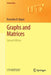 Graphs and Matrices by Ravindra B. Bapat