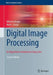 Digital Image Processing: An Algorithmic Introduction Using Java by Wilhelm Burger, Mark J. Burge