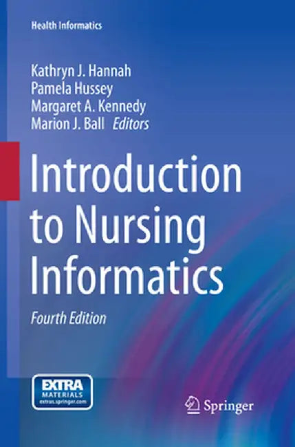 Introduction to Nursing Informatics by Kathryn J. Hannah