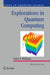 Explorations in Quantum Computing by Colin P. Williams