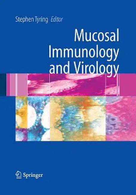 Mucosal Immunology and Virology by Stephen K. Tyring