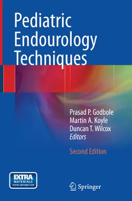 Pediatric Endourology Techniques by Prasad P. Godbole