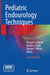 Pediatric Endourology Techniques by Prasad P. Godbole