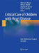 Critical Care of Children with Heart Disease: Basic Medical and Surgical Concepts by Ricardo Munoz