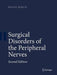 Surgical Disorders of the Peripheral Nerves by Rolfe Birch