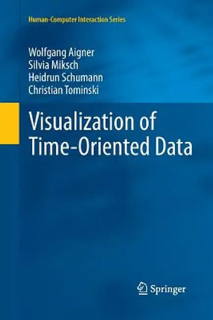 Visualization of Time-Oriented Data by Wolfgang Aigner