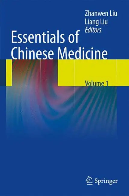 Essentials of Chinese Medicine 3 Volume Set by Liang Liu