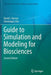 Guide to Simulation and Modeling for Biosciences by David J. Barnes