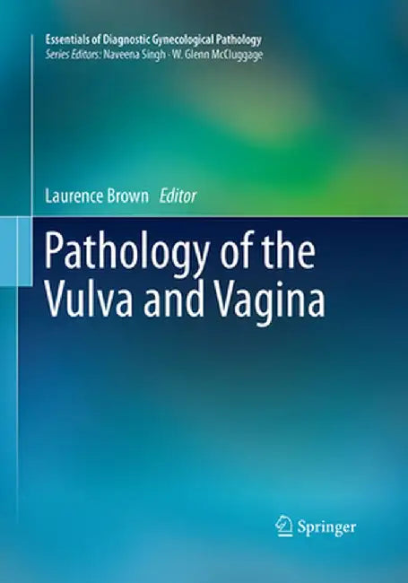 Pathology of the Vulva and Vagina by Laurence Brown