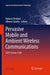 Pervasive Mobile and Ambient Wireless Communications: Cost Action 2100 by Roberto Verdone