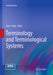 Terminology and Terminological Systems by Peter L. Elkin