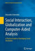 Social Interaction, Globalization and Computer-Aided Analysis: A Practical Guide to Developing Social Simulation by Alexander Osherenko