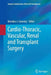 Cardio-Thoracic, Vascular, Renal and Transplant Surgery by Brendon J. Coventry