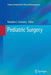 Pediatric Surgery by Brendon J. Coventry