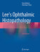 Lee's Ophthalmic Histopathology by Fiona Roberts