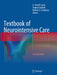 Textbook of Neurointensive Care by A. Joseph Layon