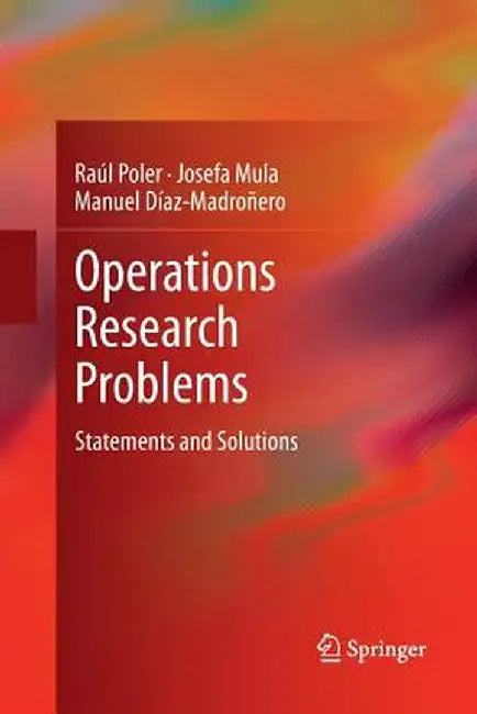 Operations Research Problems: Statements and Solutions by Raúl Poler