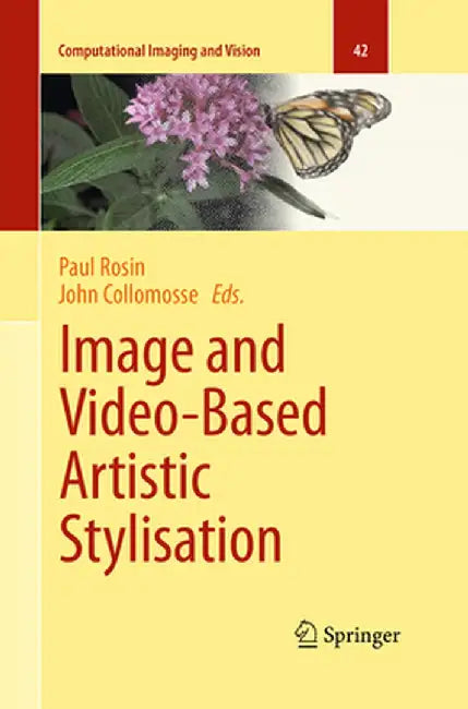 Image and Video-Based Artistic Stylisation by Paul Rosin