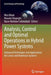 Analysis, Control and Optimal Operations in Hybrid Power Systems: Advanced Techniques and Applications for Linear and Nonlinear Systems by Nicu Bizon