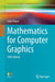 Mathematics for Computer Graphics by Vince, John