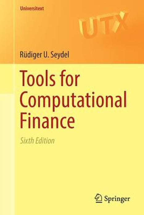 Tools for Computational Finance by Seydel, Rudiger U.