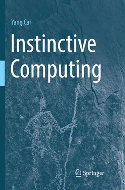 Instinctive Computing by Yang Cai