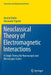 Neoclassical Theory of Electromagnetic Interactions: A Single Theory for Macroscopic and Microscopic Scales by Anatoli Babin