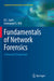 Fundamentals of Network Forensics: A Research Perspective by R. C. Joshi