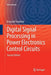 Digital Signal Processing in Power Electronics Control Circuits by Krzysztof Sozański