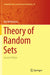 Theory of Random Sets by Molchanov