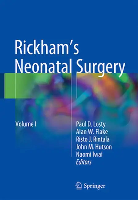Rickham's Neonatal Surgery by Paul D. Losty