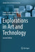 Explorations in Art and Technology by Linda Candy