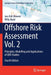 Offshore Risk Assessment Vol. 2: Principles Modelling and Applications of QRA Studies by Vinnem