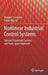 Nonlinear Industrial Control Systems: Optimal Polynomial Systems and State-Space Approach by Michael J. Grimble