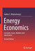 Energy Economics: Concepts Issues Markets and Governance by Subhes C. Bhattacharyya