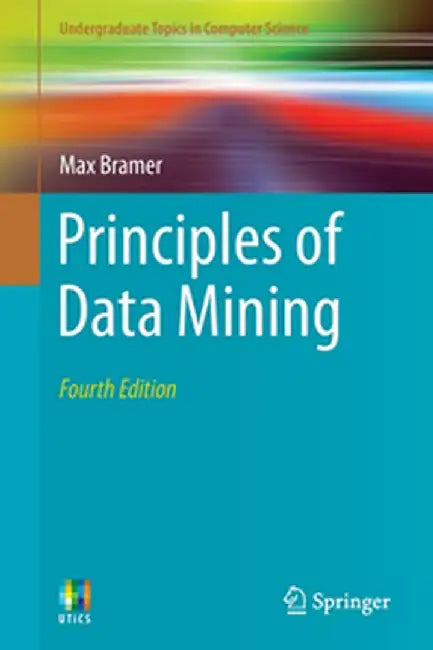 Principles of Data Mining by Bramer, max'