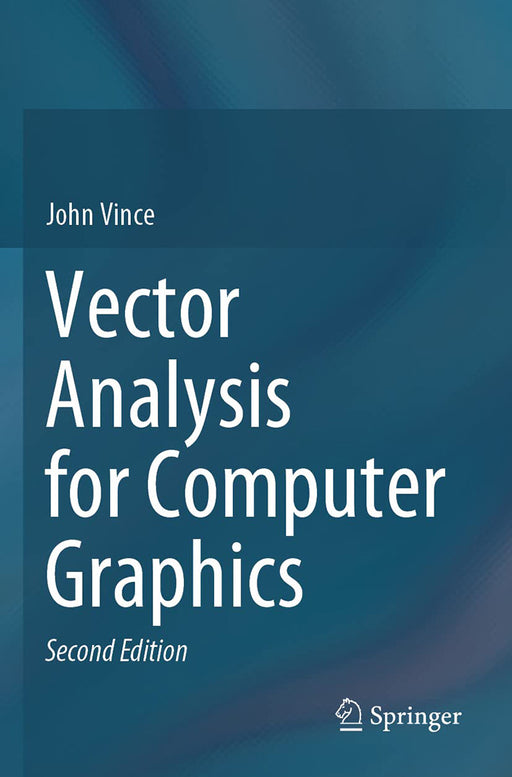 Vector Analysis for Computer Graphics by Vince/John