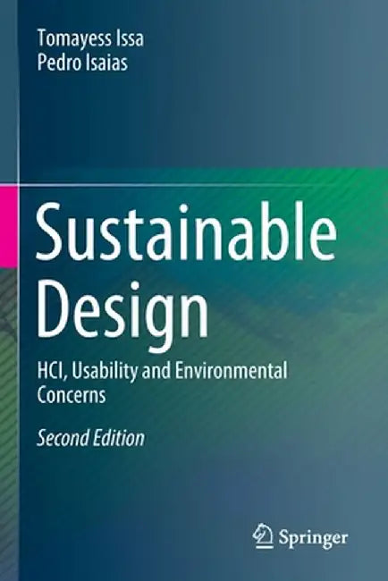 Sustainable Design: Hci, Usability and Environmental Concerns by Tomayess Issa