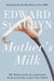 Mother's Milk by Edward St Aubyn