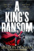 A King's Ransom by Sharon Penman