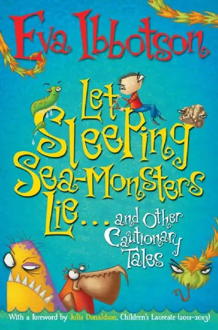 Let Sleeping Sea-Monsters Lie by Eva Ibbotson