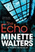 The Echo by Minette Walters