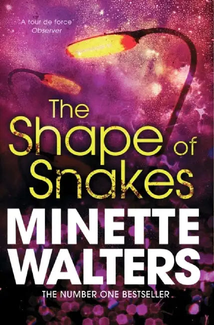 The Shape of Snakes by Minette Walters
