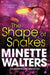The Shape of Snakes by Minette Walters