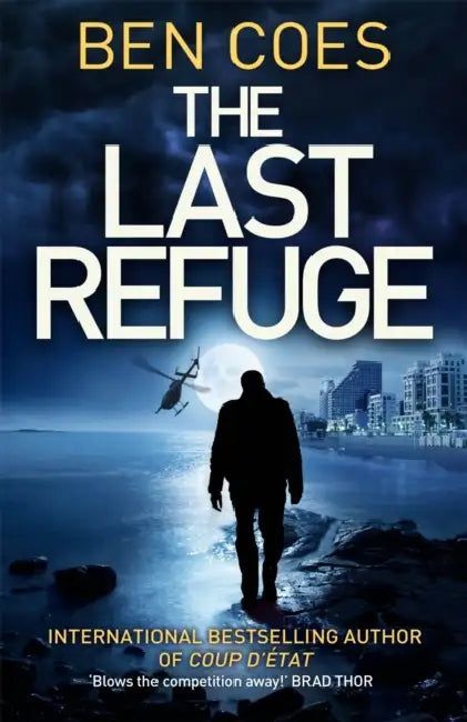 The Last Refuge by Ben Coes