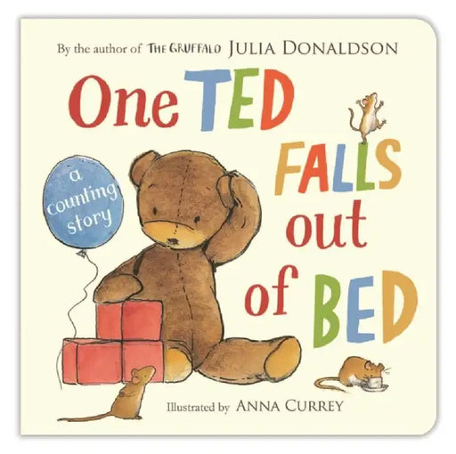 One Ted Falls Out of Bed: A Counting Story by Julia Donaldson