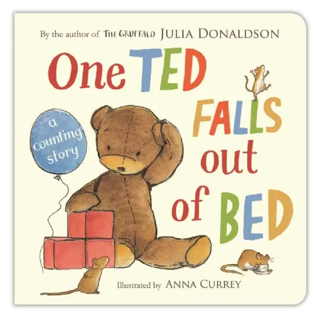 One Ted Falls Out of Bed: A Counting Story by Julia Donaldson