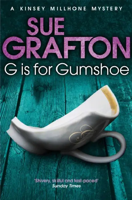G Is For Gumshoe by Sue Grafton