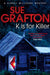 K is for Killer by Sue Grafton