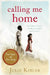 Calling Me Home by Julie Kibler